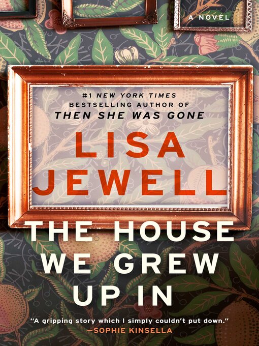 Title details for The House We Grew Up In by Lisa Jewell - Wait list